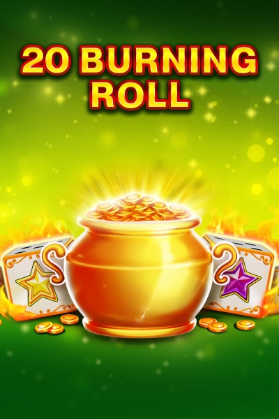20 Burning Roll